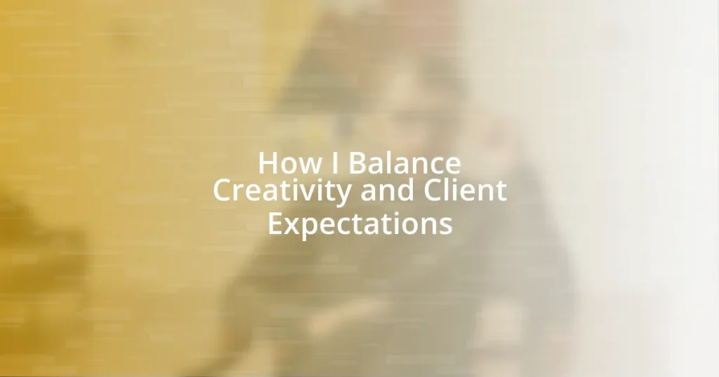 How I Balance Creativity and Client Expectations