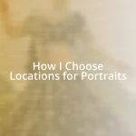 How I Choose Locations for Portraits