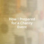 How I Prepared for a Charity Event