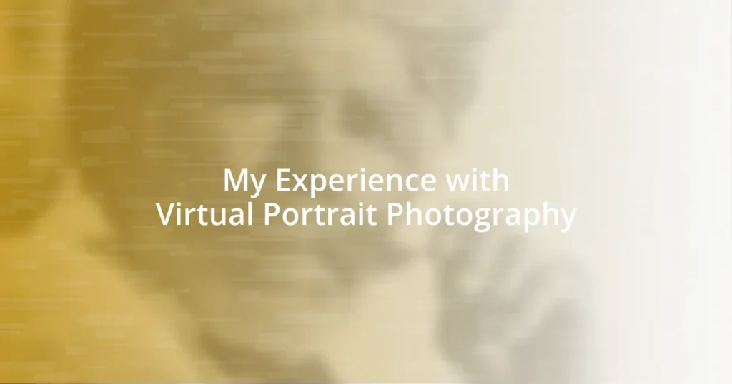 My Experience with Virtual Portrait Photography