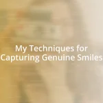 My Techniques for Capturing Genuine Smiles