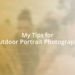 My Tips for Outdoor Portrait Photography