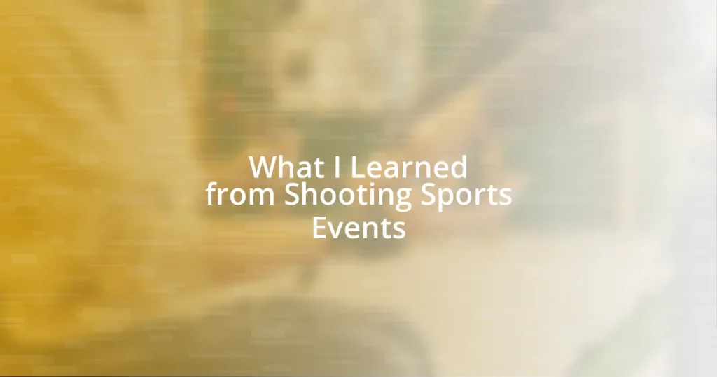 What I Learned from Shooting Sports Events