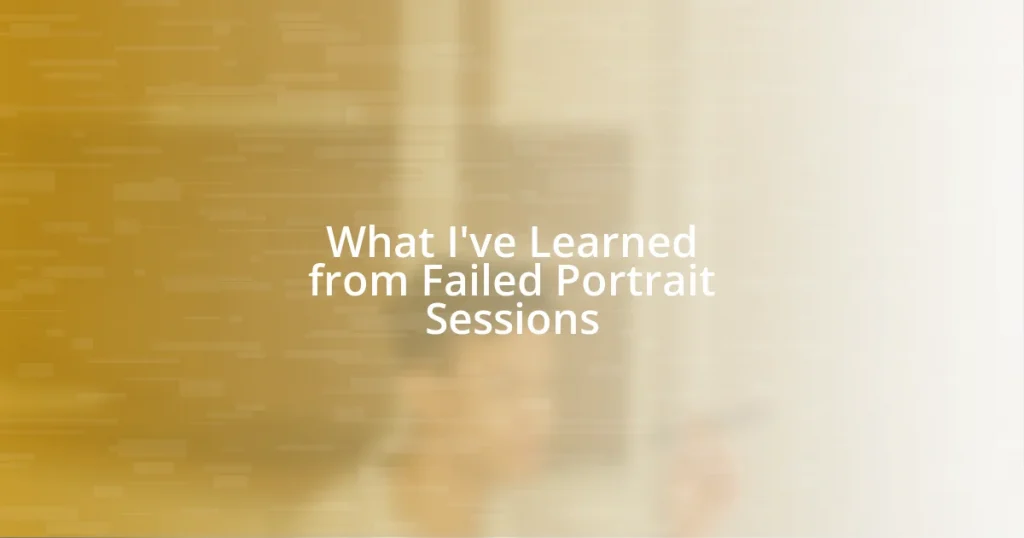 What I’ve Learned from Failed Portrait Sessions