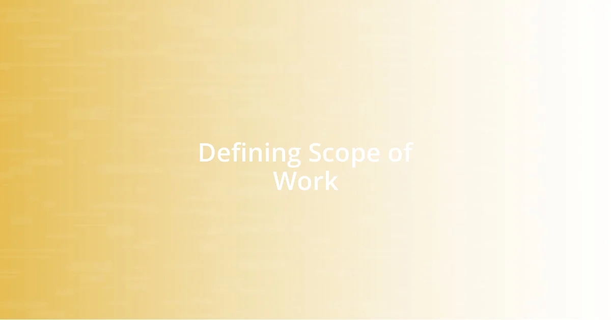 Defining Scope of Work