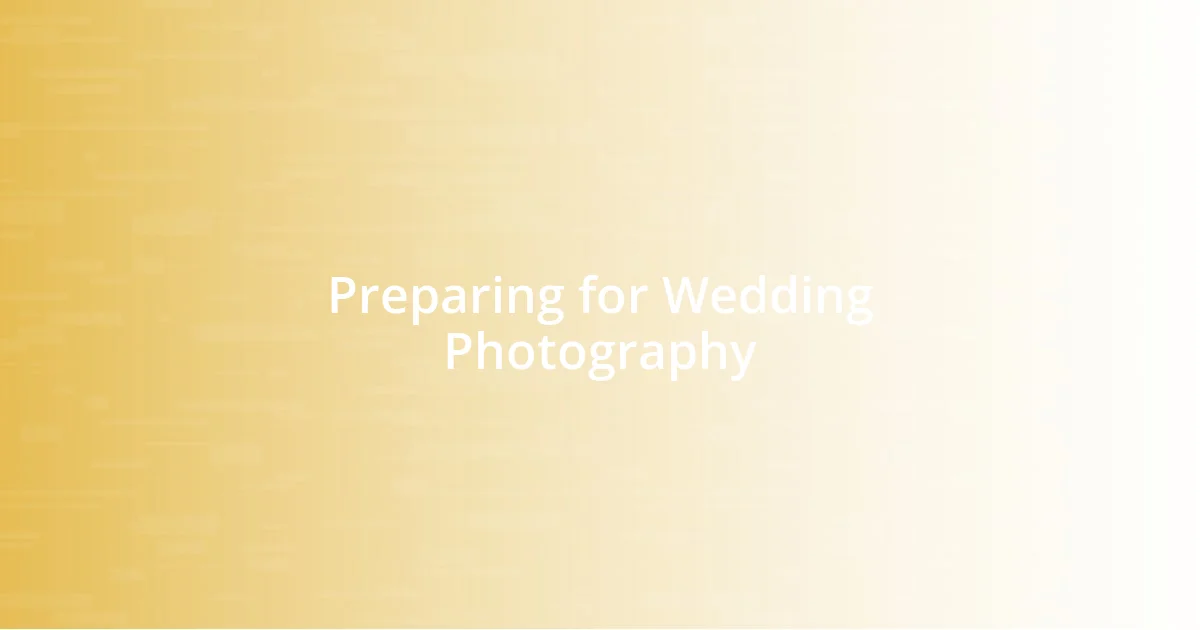 Preparing for Wedding Photography