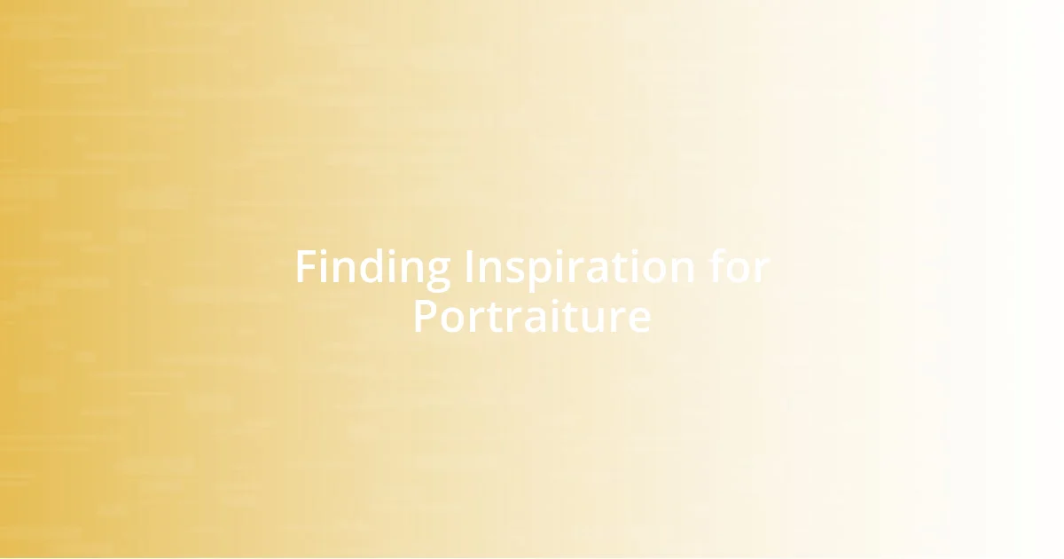 Finding Inspiration for Portraiture