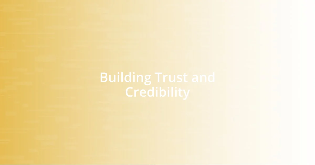 Building Trust and Credibility