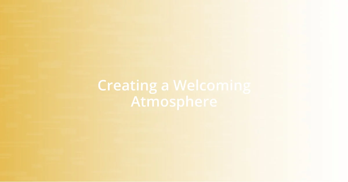 Creating a Welcoming Atmosphere