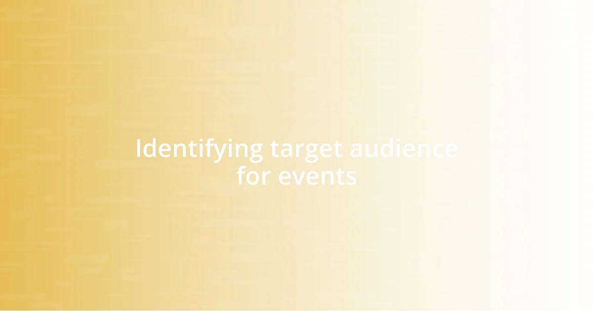 Identifying target audience for events