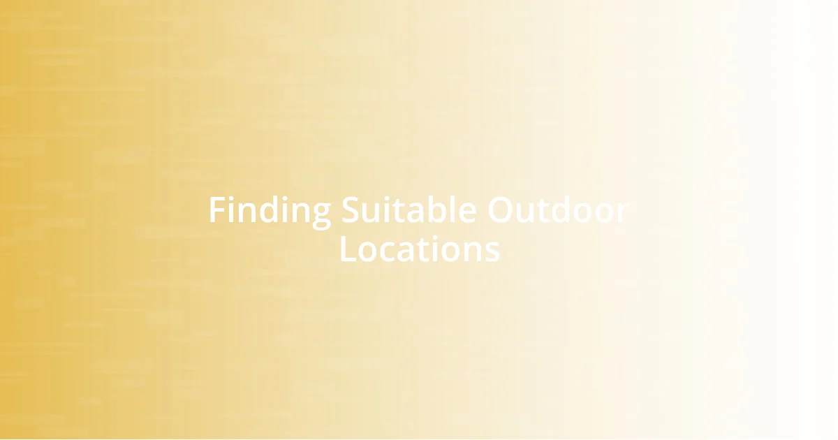 Finding Suitable Outdoor Locations