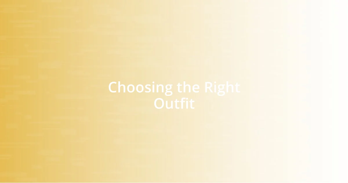 Choosing the Right Outfit