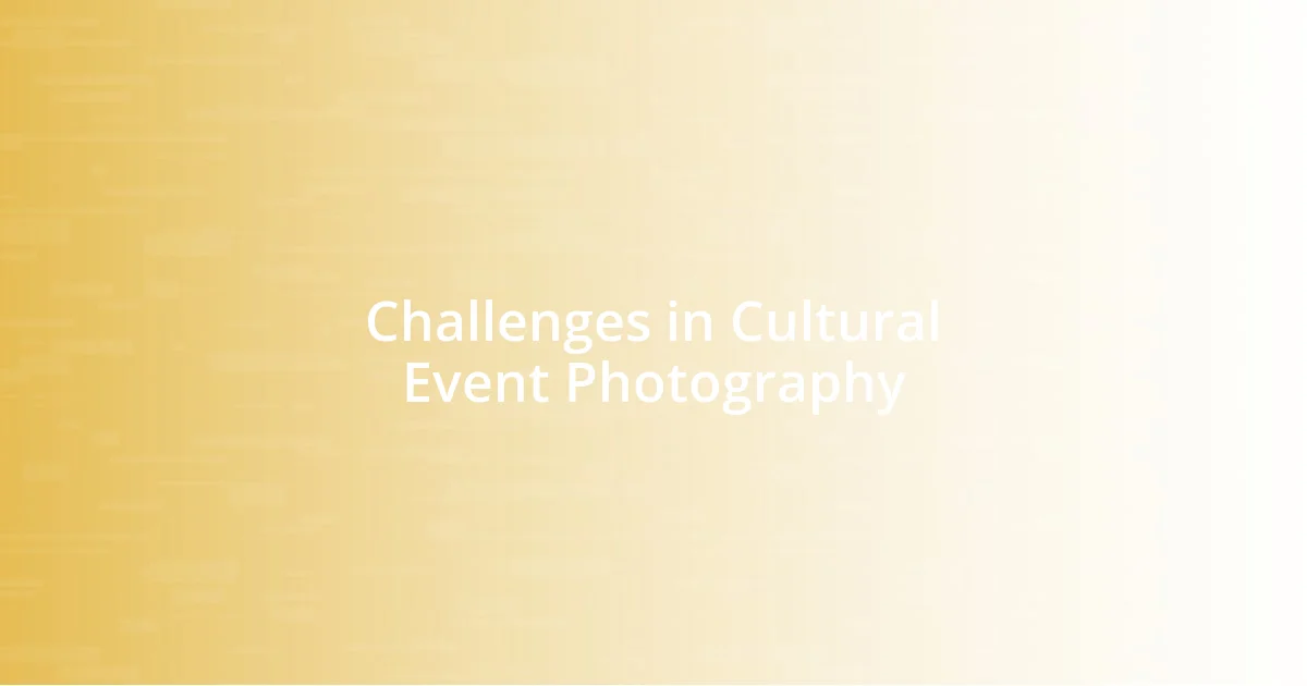 Challenges in Cultural Event Photography