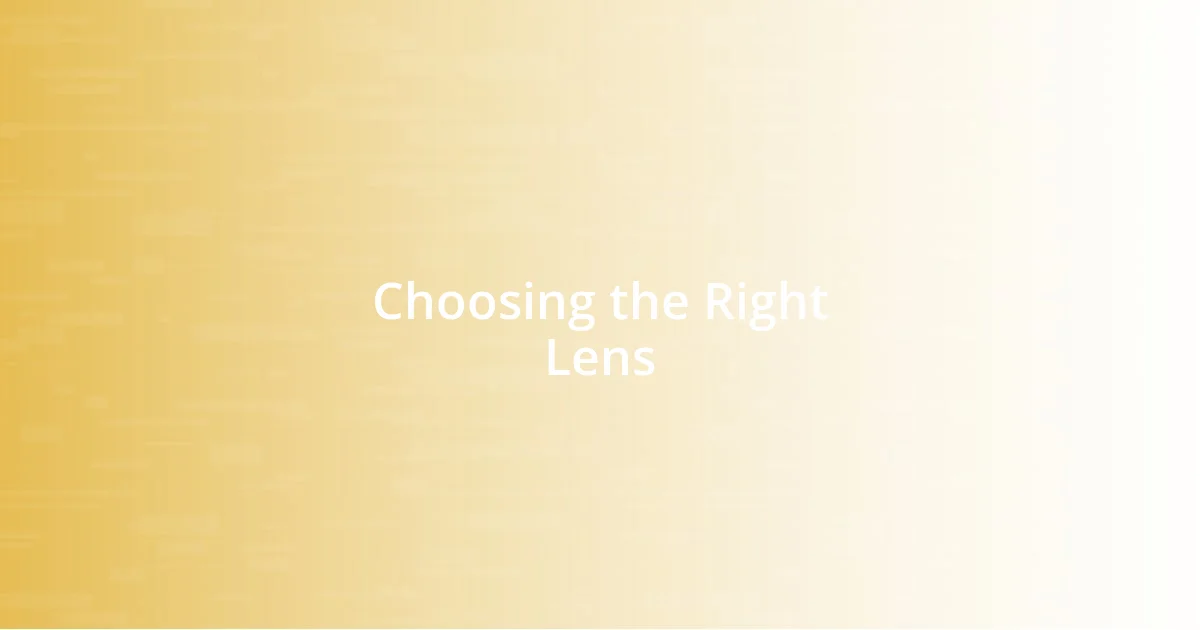 Choosing the Right Lens