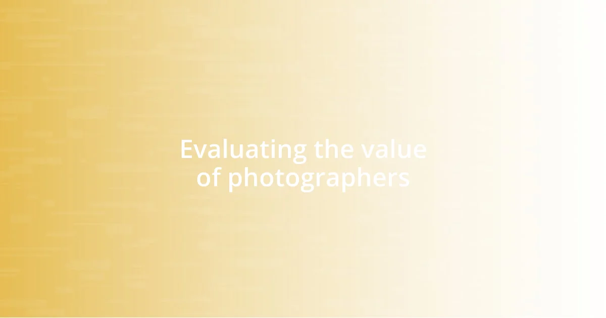 Evaluating the value of photographers