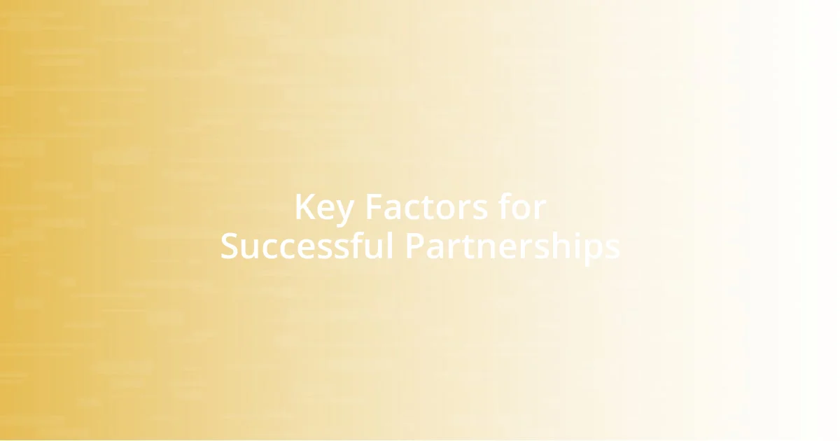 Key Factors for Successful Partnerships