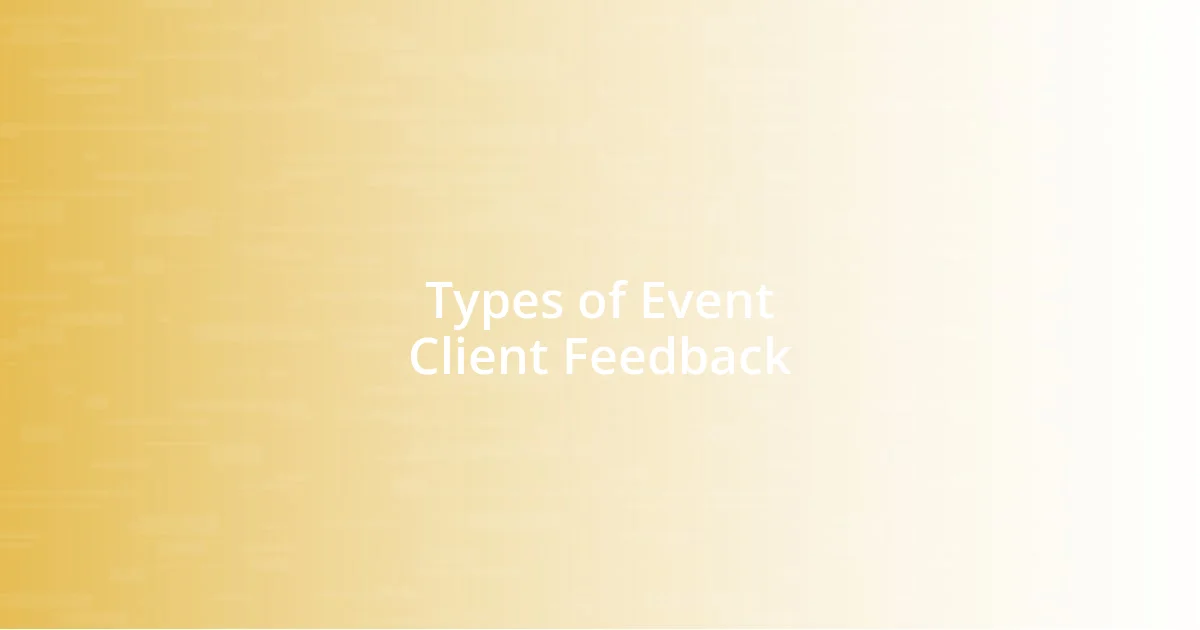 Types of Event Client Feedback