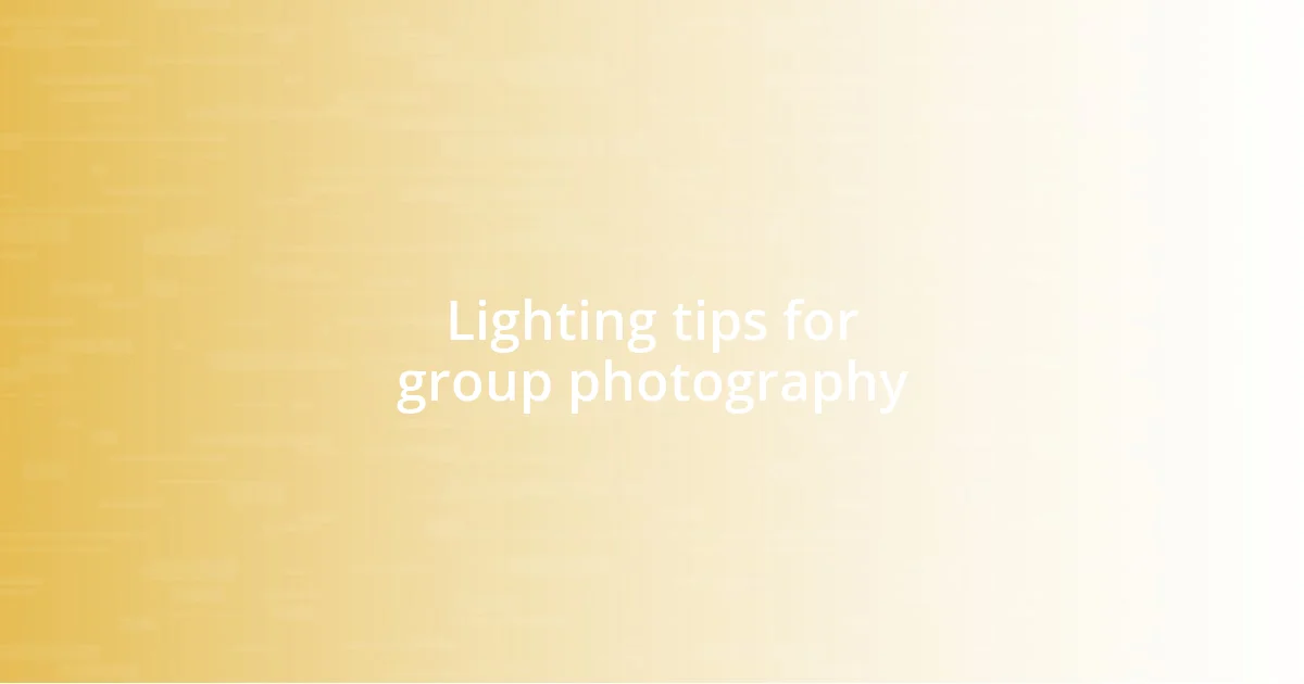 Lighting tips for group photography