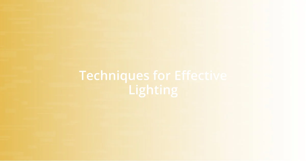 Techniques for Effective Lighting